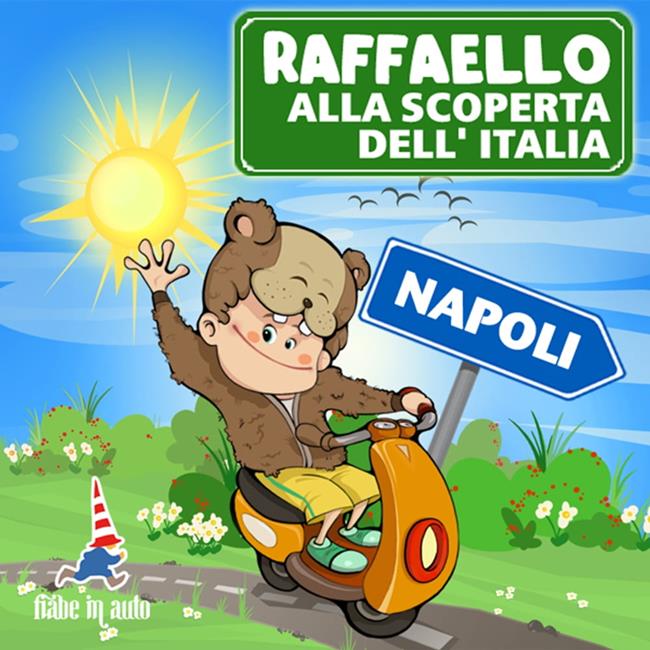 Libraccio Raffaello alla scoperta dell'Italia. Napoli (audiolibro)