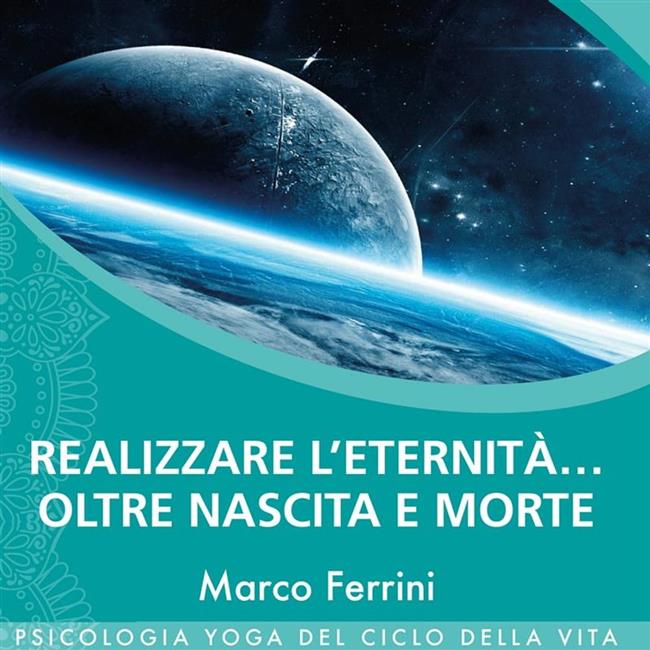 Libraccio Realizzare l’eternità… Oltre nascita e morte (audiolibro)