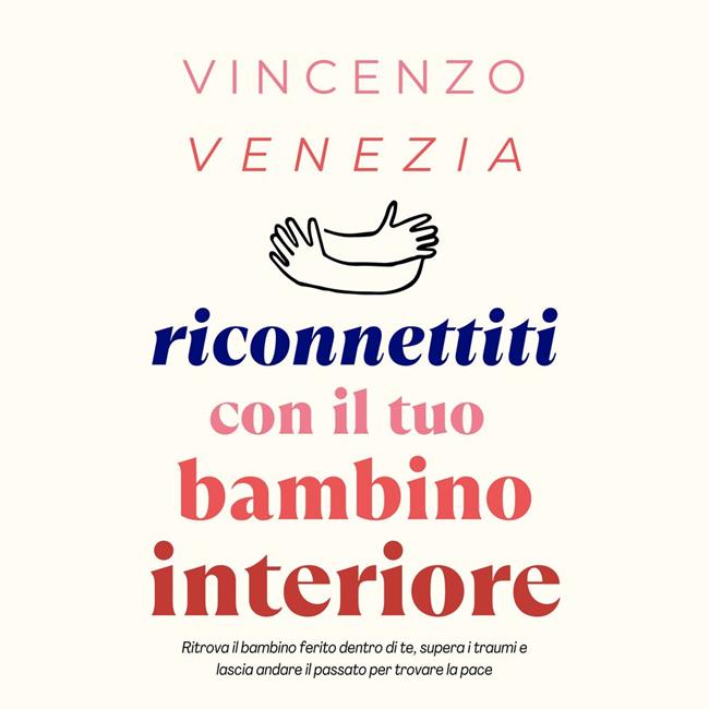 Libraccio Riconnettiti con il Tuo Bambino Interiore (audiolibro)