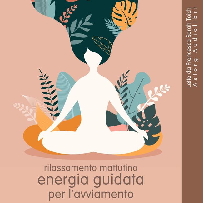 Libraccio Rilassamento mattutino: Energia guidata per l'avviamento (audiolibro)