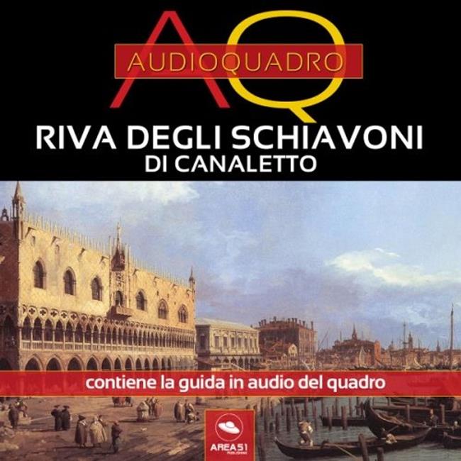 Libraccio Riva degli Schiavoni di Canaletto. Audioquadro (audiolibro)