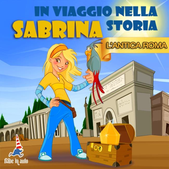 Libraccio Sabrina in viaggio nella storia. L'antica Roma (audiolibro)