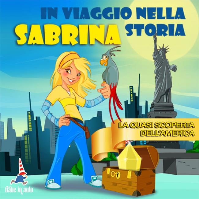 Libraccio Sabrina in viaggio nella storia. La quasi scoperta dell'America (audiolibro)