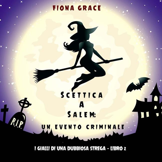 Libraccio Scettica a Salem: Un evento criminale (I gialli di una dubbiosa strega — Libro 2) (audiolibro)