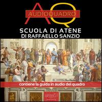 Libraccio Scuola di Atene di Raffaello. Audioquadro (audiolibro)