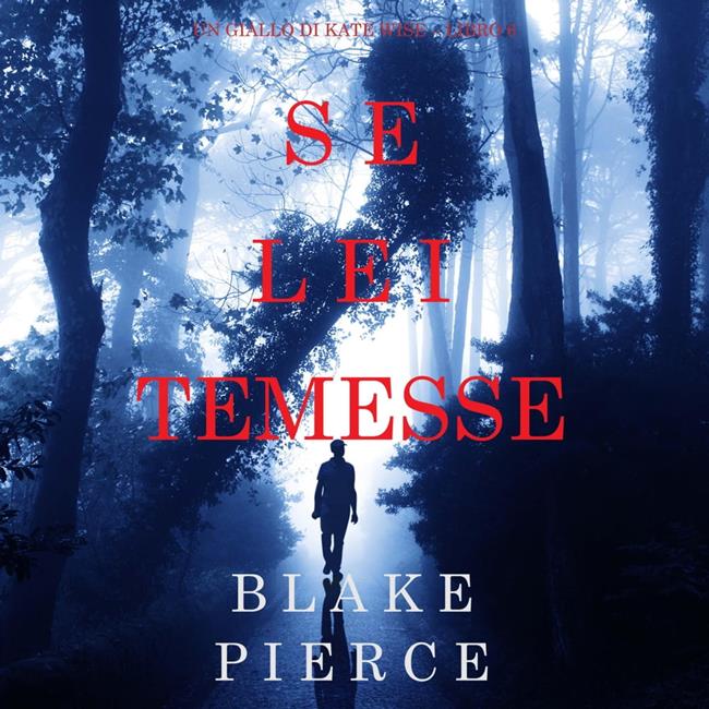 Libraccio Se lei temesse (Un giallo di Kate Wise – Libro 6) (audiolibro)
