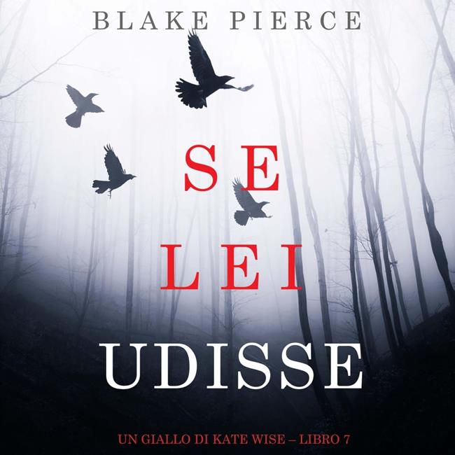 Libraccio Se lei udisse (Un giallo di Kate Wise – Libro 7) (audiolibro)