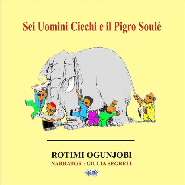 Libraccio Sei Uomini Ciechi E Il Pigro Soulé (audiolibro)
