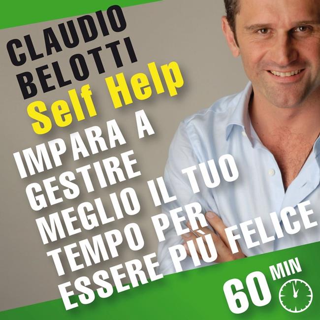 Libraccio Self Help. Impara a gestire meglio il tuo tempo per essere più felice (audiolibro)