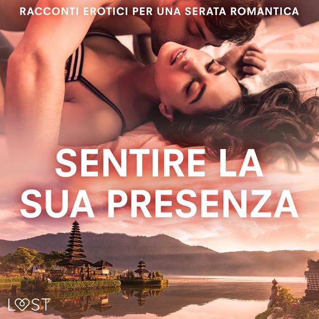 Libraccio Sentire la sua presenza: racconti erotici per una serata romantica (audiolibro)