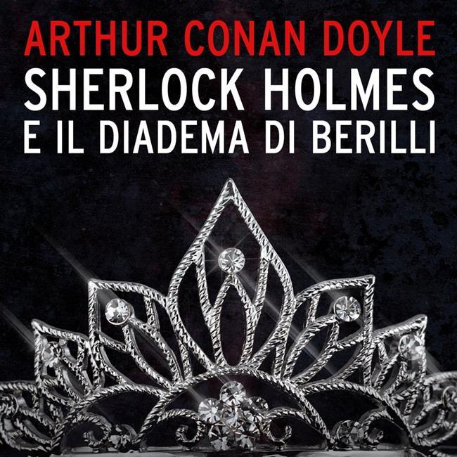 Libraccio Sherlock Holmes e il diadema di Berilli (audiolibro)