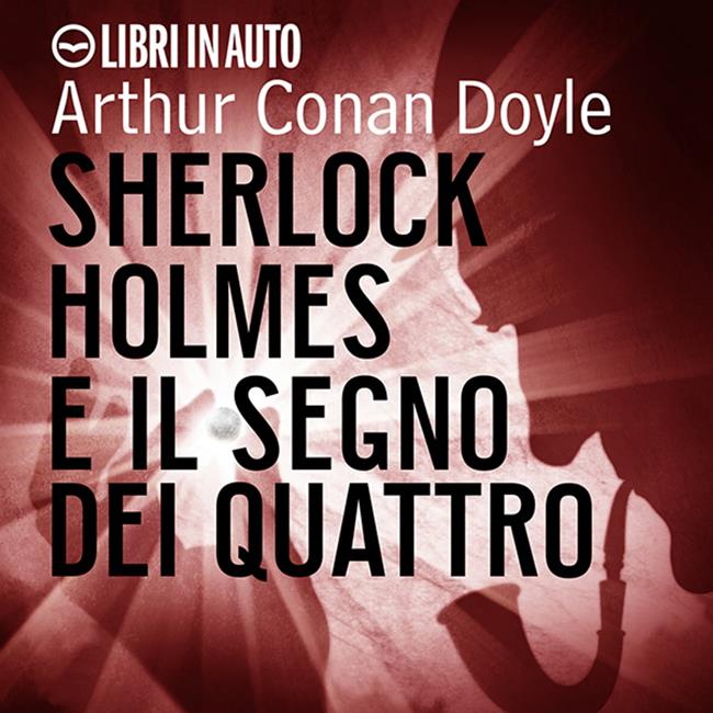 Libraccio Sherlock Holmes e il segno dei quattro (audiolibro)