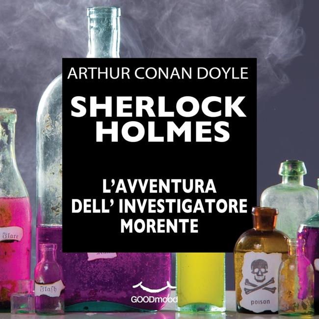 Libraccio Sherlock Holmes. L'avventura dell'investigatore morente (audiolibro)