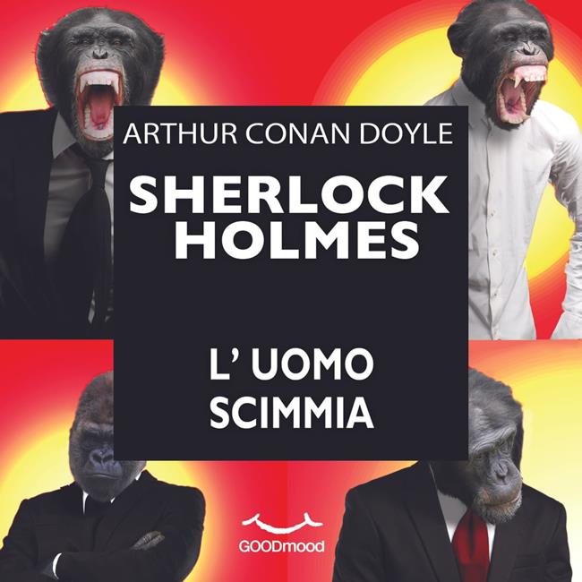 Libraccio Sherlock Holmes - L'uomo scimmia (audiolibro)