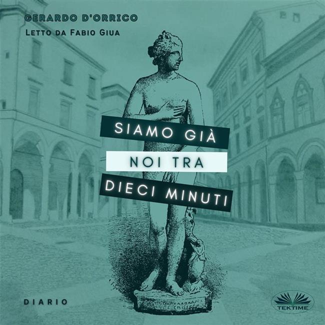 Libraccio Siamo Già Noi Tra Dieci Minuti (audiolibro)