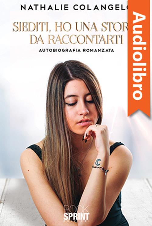 Libraccio Siediti ho una storia da raccontarti (audiolibro)