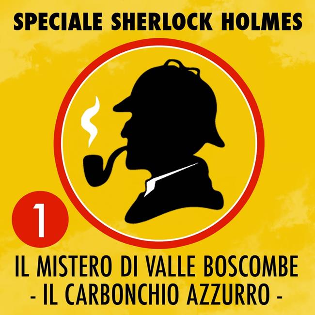 Libraccio Speciale Sherlock Holmes 1 - Il mistero di Valle Boscombe - Il carbonchio azzurro (audiolibro)