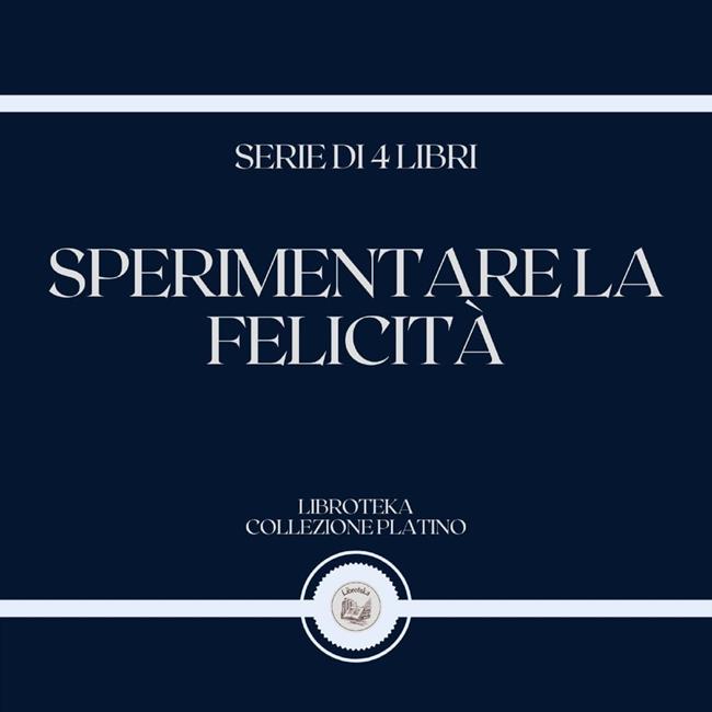 Libraccio SPERIMENTARE LA FELICITÀ (SERIE DI 4 LIBRI) (audiolibro)