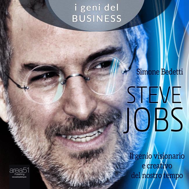 Libraccio Steve Jobs. Il genio visionario e creativo del nostro tempo (audiolibro)