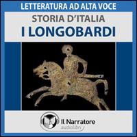 Libraccio Storia d'Italia - vol. 13 - I Longobardi (audiolibro)