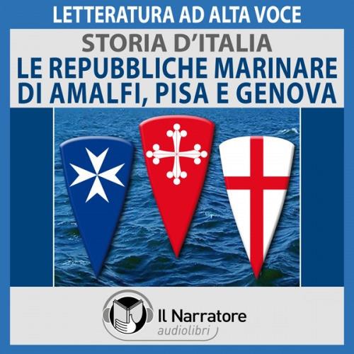 Libraccio Storia d'Italia - vol. 24 - Le Repubbliche marinare di Amalfi Pisa e Genova (audiolibro)