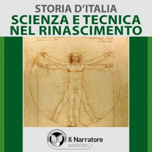 Libraccio Storia d'Italia - vol. 34 - Scienza e Tecnica nel Rinascimento (audiolibro)