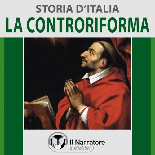Libraccio Storia d'Italia - vol. 38 - La Controriforma (audiolibro)
