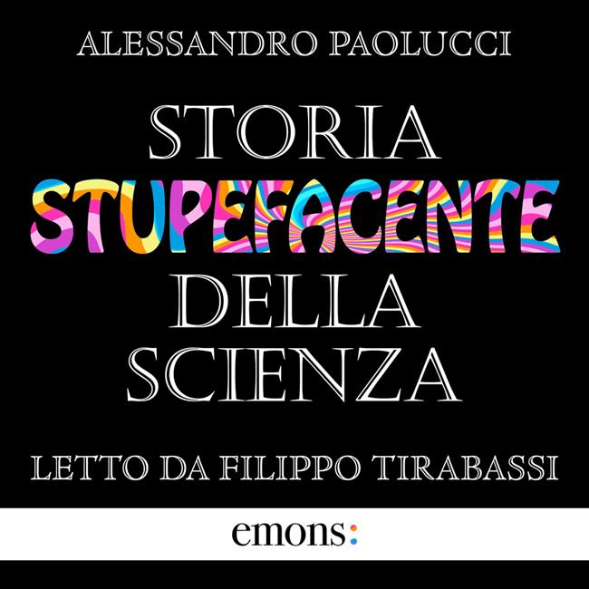 Libraccio Storia stupefacente della scienza (audiolibro)