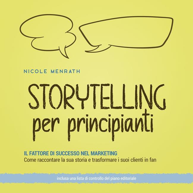 Libraccio Storytelling per principianti: Il fattore di successo nel marketing Come raccontare la sua storia e trasformare i suoi clienti in fan - inclusa una lista di controllo del piano editoriale. (audiolibro)