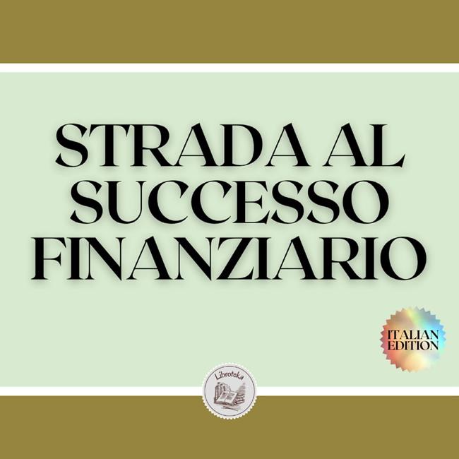 Libraccio STRADA AL SUCCESSO FINANZIARIO (audiolibro)
