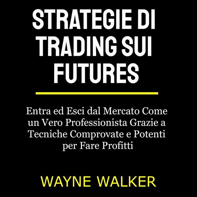 Libraccio Strategie di Trading sui Futures (audiolibro)
