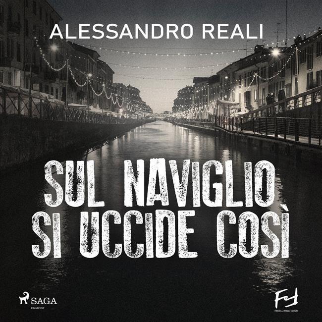 Libraccio Sul naviglio si uccide cosi`: Milano 1966. La nuova indagine del commissario Caronte (audiolibro)