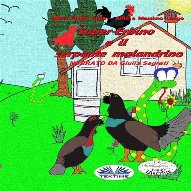 Libraccio Super-Erbino E Il Serpente Malandrino (audiolibro)