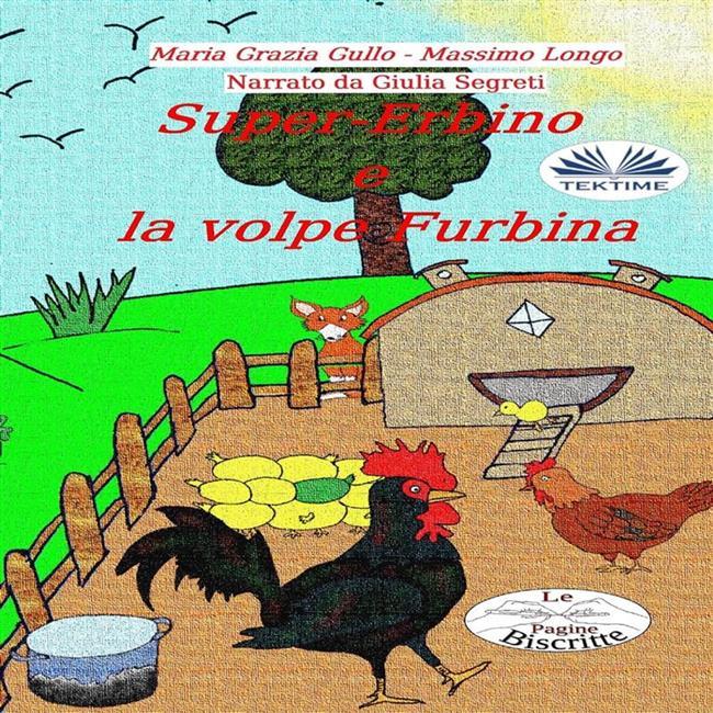 Libraccio Super-Erbino E La Volpe Furbina (audiolibro)