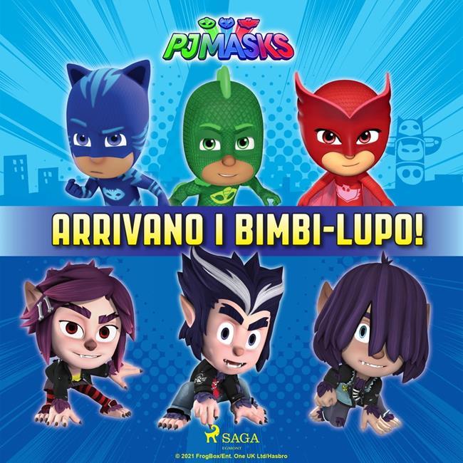 Libraccio Super Pigiamini - Arrivano i Bimbi-Lupo (audiolibro)