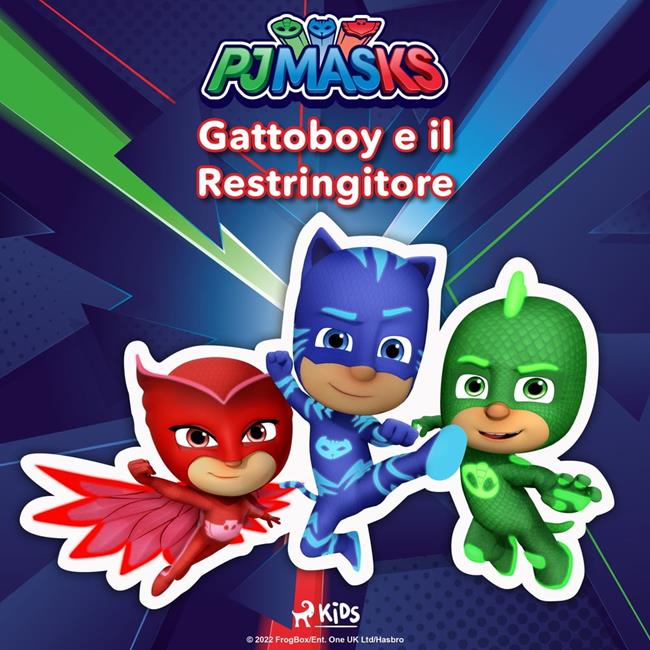 Libraccio Super Pigiamini - Gattoboy e il Restringitore (audiolibro)