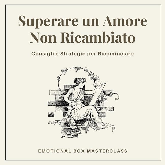 Libraccio Superare un Amore Non Ricambiato (audiolibro)