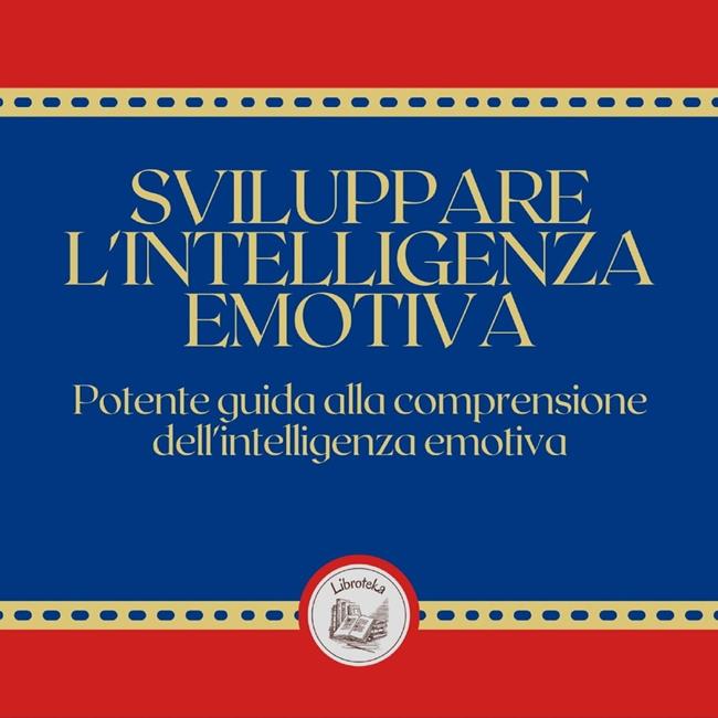 Libraccio Sviluppare l'intelligenza emotiva (audiolibro)