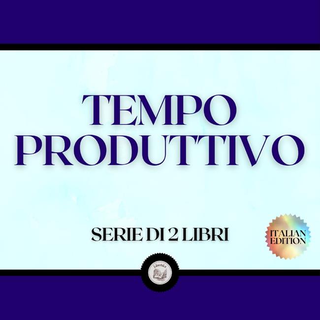 Libraccio TEMPO PRODUTTIVO (SERIE DI 2 LIBRI) (audiolibro)