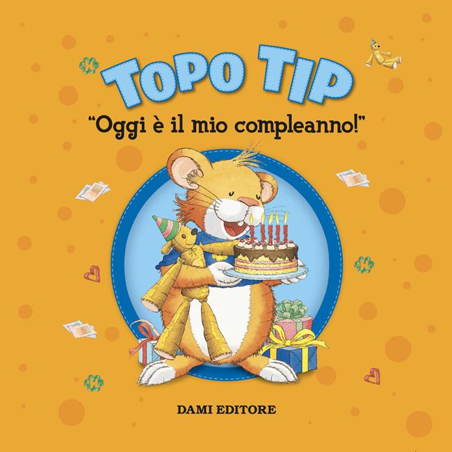 Libraccio Topo Tip. Oggi è il mio compleanno (audiolibro)