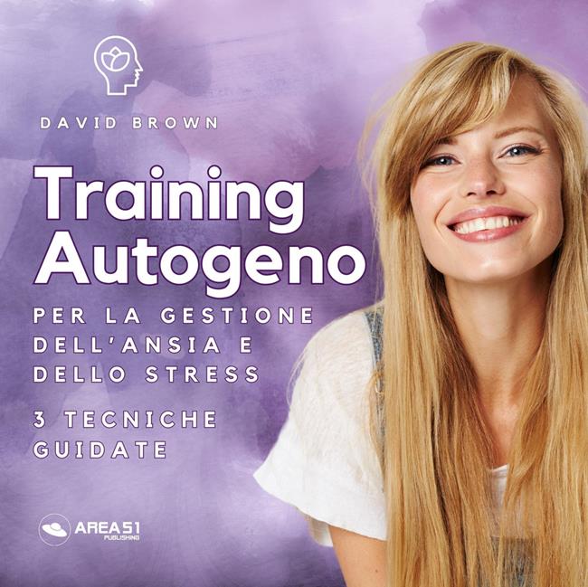 Libraccio Training Autogeno per la gestione dell’ansia e dello stress (audiolibro)