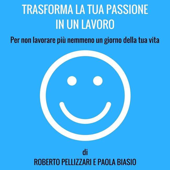 Libraccio Trasforma la tua passione in un lavoro (audiolibro)