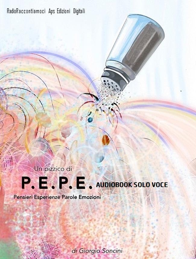 Libraccio Un pizzico di P.E.P.E. solo voce (audiolibro)