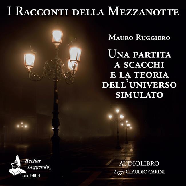 Libraccio Una partita a scacchi e la teoria dell'universo simulato (audiolibro)