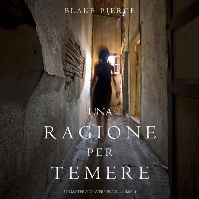 Libraccio Una Ragione per Temere (Un Mistero di Avery Black—Libro 4) (audiolibro)