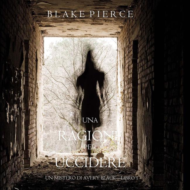 Libraccio Una Ragione Per Uccidere (Un Mistero di Avery Black — Libro 1) (audiolibro)