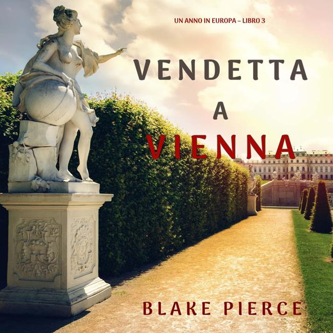Libraccio Vendetta a Vienna (Un anno in Europa – Libro 3) (audiolibro)