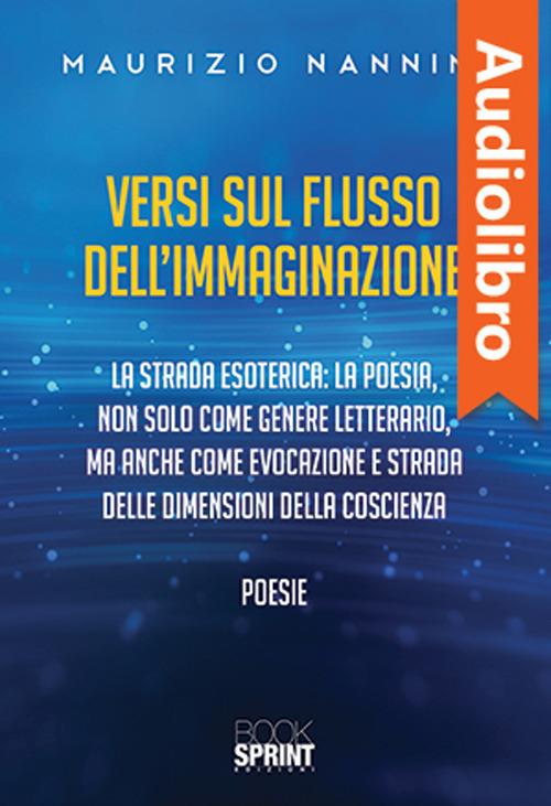 Libraccio Versi sul flusso dell’immaginazione (audiolibro)