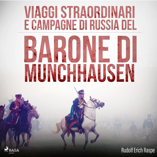Libraccio Viaggi straordinari e campagne di Russia del Barone di Munchhausen (audiolibro)