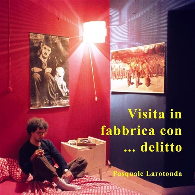 Libraccio Visita in fabbrica con delitto (audiolibro)